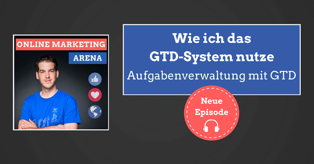 #063: Wie ich GTD nutze, um meine Projekte und Aufgaben zu organisieren
