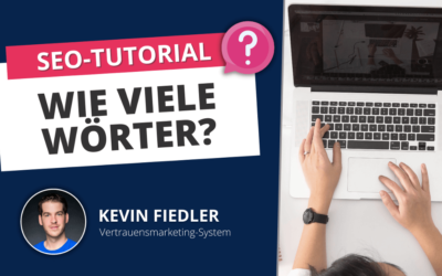 Wie viele Wörter du pro Beitrag für SEO schreiben solltest