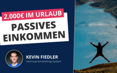 Wie du im Urlaub 2.000 Euro generierst (Passives Einkommen)
