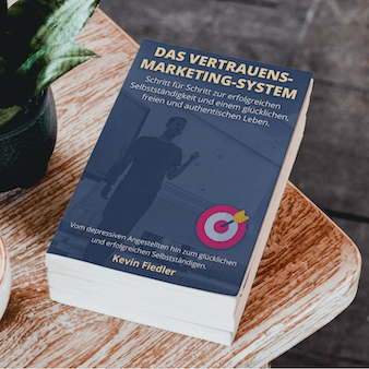 Das Vertrauensmarketing System Buch von Kevin Fiedler