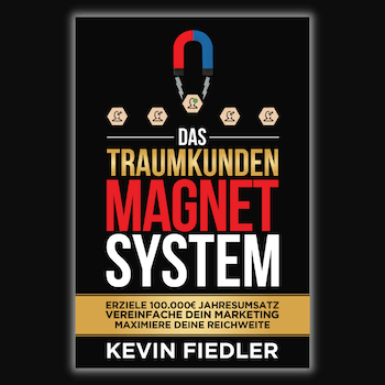 Das Traumkunden Magnet System Buch