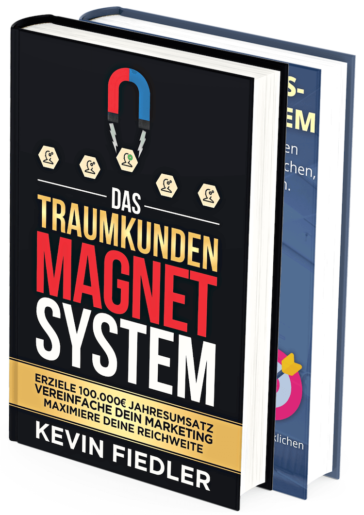 Das Traumkunden-Magnet-System
